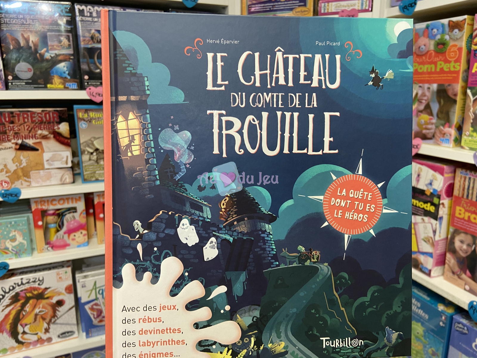 Quête Dont Tu Es Le Héros : Chateau Du Comte De La Trouille Editions Tourbillon